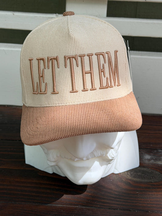 Let Them 3D puff Corduroy Trucker Hat